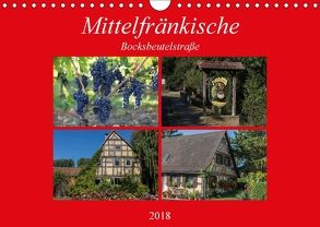 Mittelfränkische Bocksbeutelstraße (Wandkalender 2018 DIN A4 quer) von Will,  Hans