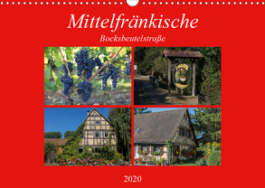 Mittelfränkische Bocksbeutelstraße (Wandkalender 2020 DIN A3 quer) von Will,  Hans