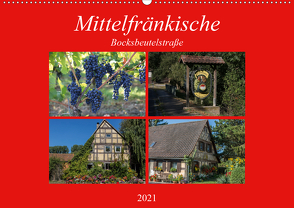 Mittelfränkische Bocksbeutelstraße (Wandkalender 2021 DIN A2 quer) von Will,  Hans
