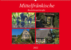 Mittelfränkische Bocksbeutelstraße (Wandkalender 2022 DIN A2 quer) von Will,  Hans