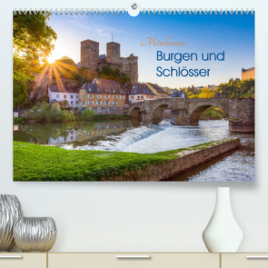 Mittelhessens Burgen und Schlösser (Premium, hochwertiger DIN A2 Wandkalender 2022, Kunstdruck in Hochglanz) von Koch,  Silke