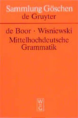 Mittelhochdeutsche Grammatik von Beifuss,  Helmut, Boor,  Helmut de, Wisniewski,  Roswitha