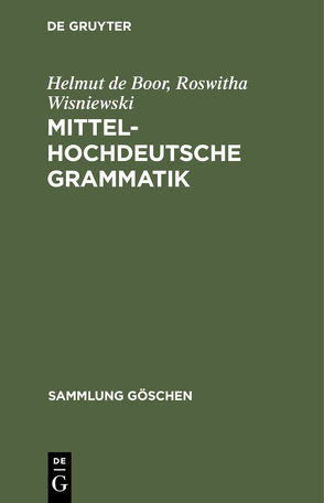 Mittelhochdeutsche Grammatik von Boor,  Helmut de, Wisniewski,  Roswitha