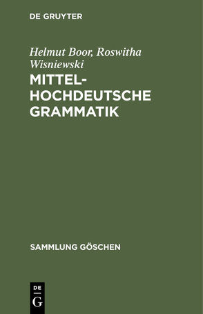 Mittelhochdeutsche Grammatik von Boor,  Helmut, Wisniewski,  Roswitha