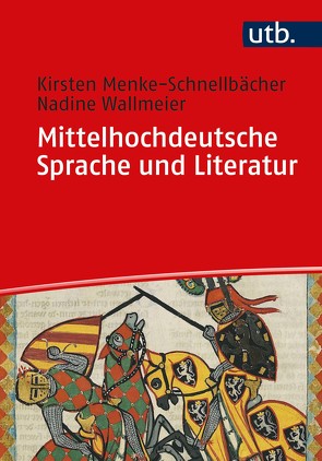 Mittelhochdeutsche Sprache und Literatur von Menke-Schnellbächer,  Kirsten, Wallmeier,  Nadine