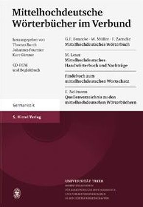 Mittelhochdeutsche Wörterbücher im Verbund von Burch,  Thomas, Fournier,  Johannes, Gärtner,  Kurt