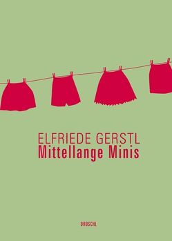 Mittellange Minis von Gerstl,  Elfriede, Gürtler,  Christa, Mitterbauer,  Helga