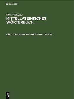 Mittellateinisches Wörterbuch / Cognoscitivus – commilito von Bayerischen Akademie der Wissenschaften, Lehmann,  Paul, Prinz,  Otto, Stroux,  Johannes