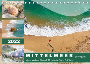 Mittelmeer, Meer, Wellen, Strand, Muscheln, Sand & Zitate (Tischkalender 2022 DIN A5 quer) von VogtArt