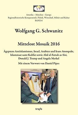 Mittelost Mosaik 2016 von Schwanitz,  Wolfgang G.