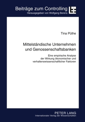 Mittelständische Unternehmen und Genossenschaftsbanken von Püthe,  Tina