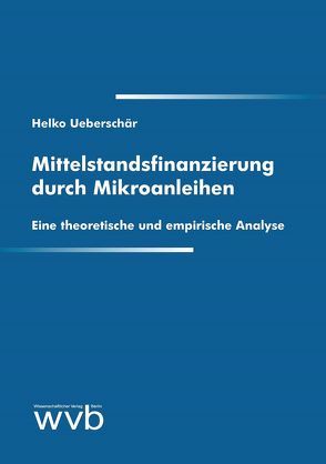 Mittelstandsfinanzierung durch Mikroanleihen von Ueberschär,  Helko