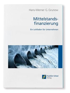 Mittelstandsfinanzierung von Grunow,  Hans-Werner G.