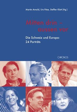 Mitten drin – aussen vor von Arnold,  Martin, Fitze,  Urs, Klatt,  Steffen