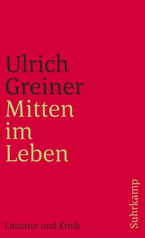 Mitten im Leben von Greiner,  Ulrich