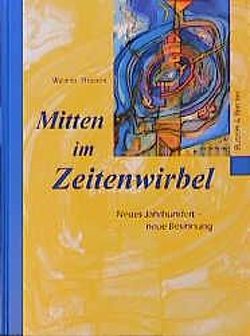 Mitten im Zeitenwirbel von Thissen,  Werner