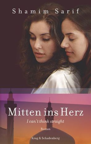 Mitten ins Herz von Krug,  Andrea, Sarif,  Shamim