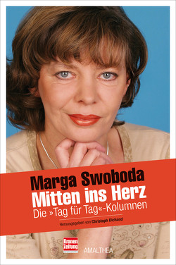 Mitten ins Herz von Swoboda,  Marga