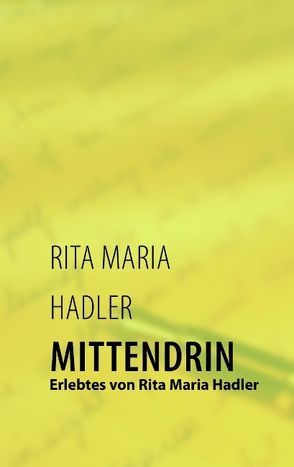 Mittendrin von Hadler,  Rita Maria