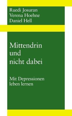 Mittendrin und nicht dabei von Hell,  Daniel, Hoehne,  Verena, Josuran,  Ruedi