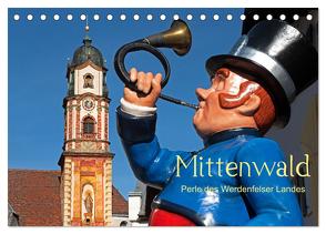 Mittenwald – Perle des Werdenfelser Landes (Tischkalender 2024 DIN A5 quer), CALVENDO Monatskalender von Zillich,  Bernd
