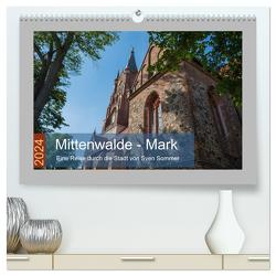 Mittenwalde – Mark (hochwertiger Premium Wandkalender 2024 DIN A2 quer), Kunstdruck in Hochglanz von Sommer Fotografie,  Sven