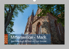 Mittenwalde – Mark (Wandkalender 2023 DIN A3 quer) von Sommer Fotografie,  Sven