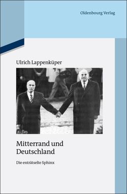 Mitterrand und Deutschland von Lappenküper,  Ulrich