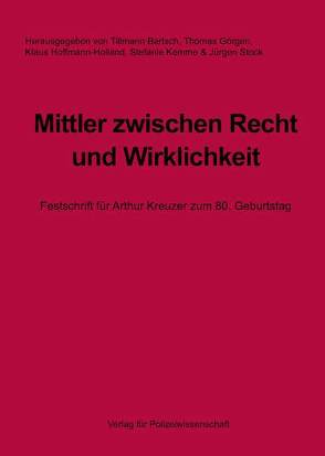 Mittler zwischen Recht und Wirklichkeit von Bartsch,  Tillmann, Goergen,  Thomas, Hoffmann-Holland,  Klaus, Kemme,  Stefanie, Stock,  Jürgen