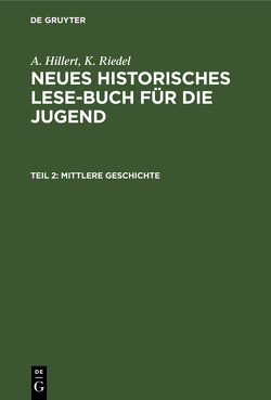 Mittlere Geschichte von Hillert,  A., Riedel,  K.