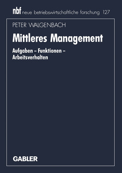 Mittleres Management von Walgenbach,  Peter