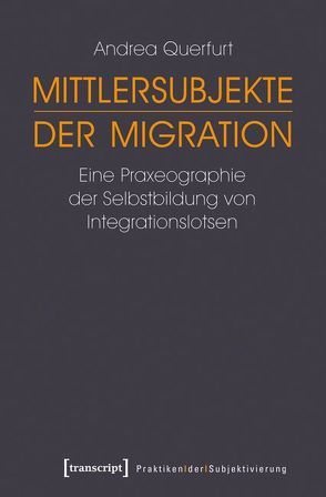 Mittlersubjekte der Migration von Querfurt,  Andrea