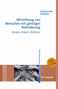 Mitwirkung von Menschen mit geistiger Behinderung von Schlummer,  Werner, Schütte,  Ute