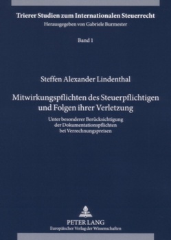 Mitwirkungspflichten des Steuerpflichtigen und Folgen ihrer Verletzung von Lindenthal,  Steffen Alexander