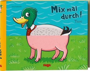 Mix mal durch! Tiere von Schmidt,  Vera