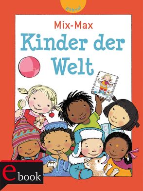 Mix-Max Kinder der Welt von Bußhoff,  Katharina