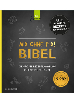 MIX OHNE FIX BIBEL – Limitierte Auflage von Wild,  Corinna