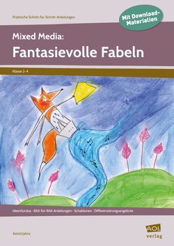 Mixed Media: Fantasievolle Fabeln von Jahns,  Astrid