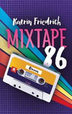 Mixtape 86 von Friedrich,  Katrin