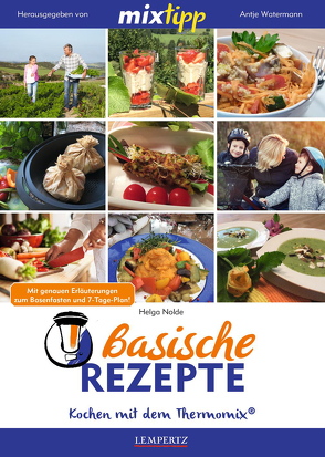 MIXtipp Basische Rezepte von Nolde,  Helga, Watermann,  Antje