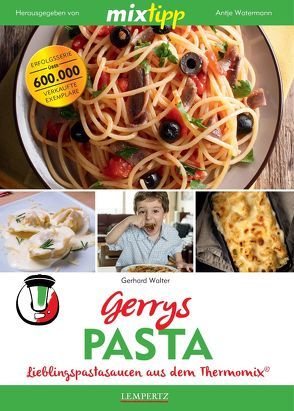 mixtipp: Gerrys Pasta von Walter,  Gerhard