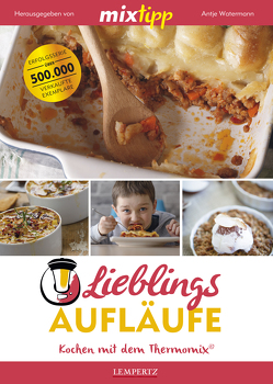 MIXtipp Lieblings-Aufläufe von Watermann,  Antje