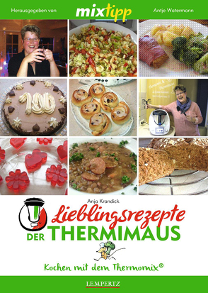 MIXtipp Lieblingsrezepte der Thermimaus von Krandick,  Anja, Watermann,  Antje