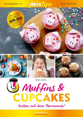 mixtipp: Muffins und Cupcakes von Lühert,  Sylvia, Watermann,  Antje