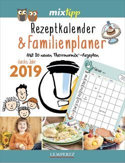 mixtipp: Rezeptkalender & Familienplaner 2019 von Watermann,  Antje