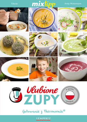 MIXtipp Ulubione Zupy (polskim) von Watermann,  Antje