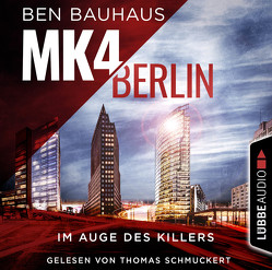 MK4 Berlin – Im Auge des Killers von Bauhaus,  Ben