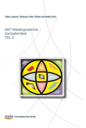 MKT Metalinguistischer Kompetenztest TEIL 2 von Hofer,  Barbara, Jessner,  Ulrike, Pinto,  Maria Antonietta