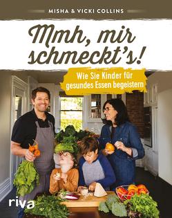 Mmh, mir schmeckt’s! von Collins,  Misha, Collins,  Vicki, Gläser,  Dr. Birgit