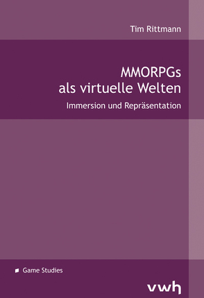 MMORPGs als virtuelle Welten von Rittmann,  Tim